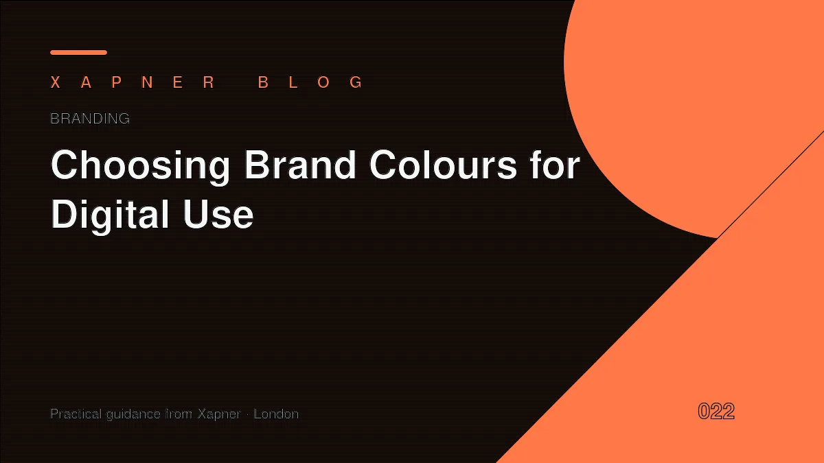 Choosing Brand Colours for Digital Use — practical guidance from Xapner