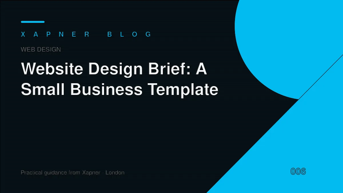 Website Design Brief: A Business Template — practical guidance from Xapner