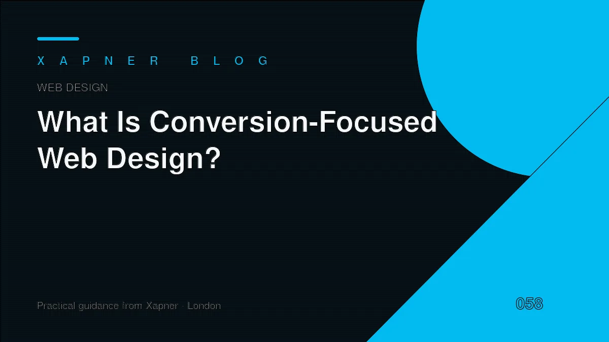 What Is Conversion-Focused Web Design? — practical guidance from Xapner