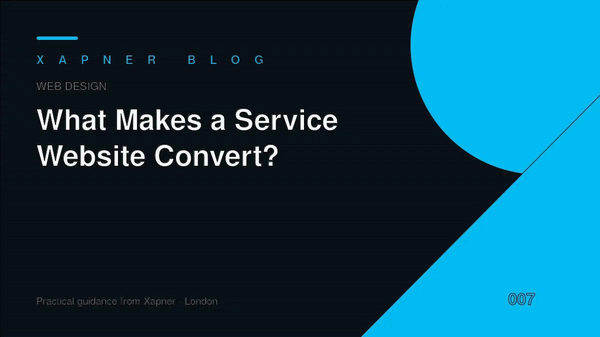 What Makes a Service Website Convert? — practical guidance from Xapner