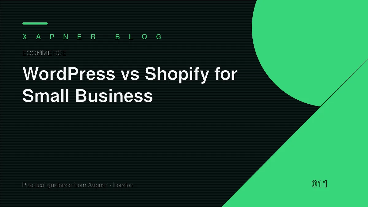 WordPress vs Shopify for Business — practical guidance from Xapner